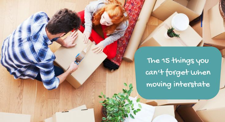 The 15 things you can’t forget when moving interstate